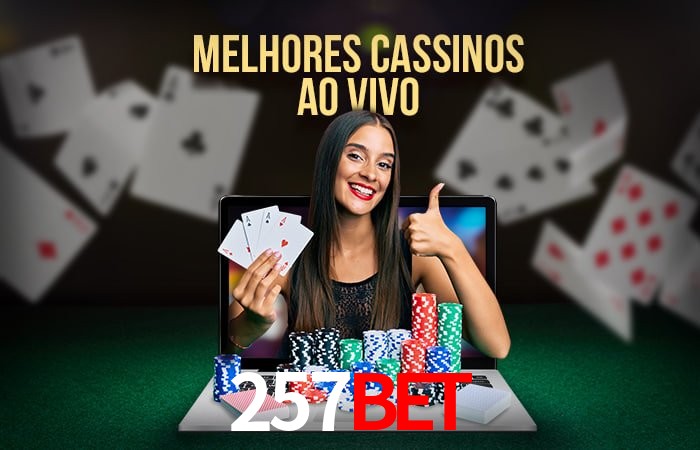 Descubra o Mundo do Cassino Online com 257bet